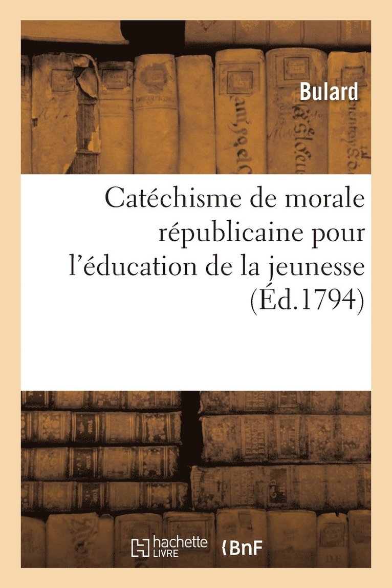 Catechisme de Morale Republicaine Pour l'Education de la Jeunesse 1