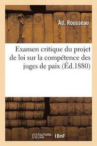 bokomslag Examen Critique Du Projet de Loi Sur La Competence Des Juges de Paix