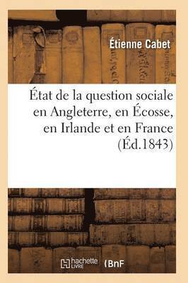 Étienne Cabet, CABET-E - État de la Question Sociale En Angleterre, En Écosse, En Irlande Et En France, Häftad