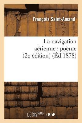 La Navigation Arienne: Pome 2e dition 1