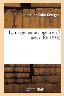 bokomslag La Magicienne: Opera En 5 Actes