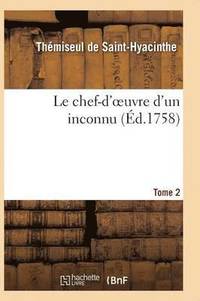 bokomslag Le Chef-d'Oeuvre d'Un Inconnu. T02