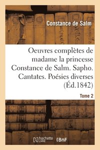 bokomslag Oeuvres Completes. Sapho. Cantates. Poesies Diverses. Tome 2