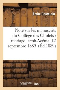 bokomslag Note Sur Les Manuscrits Du Collge Des Cholets: Mariage Jacob-Azma, 12 Septembre 1889