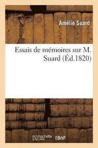 bokomslag Essais de Mmoires Sur M. Suard