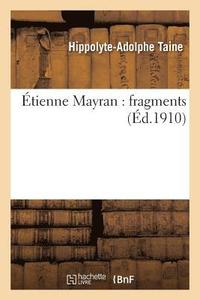 bokomslag tienne Mayran: Fragments