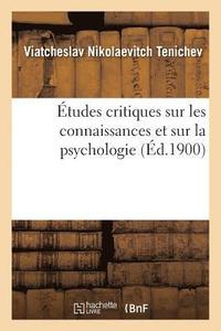 bokomslag Etudes Critiques Sur Les Connaissances Et Sur La Psychologie