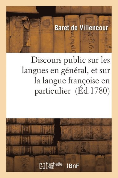 bokomslag Discours Public Sur Les Langues En General, Et Sur La Langue Francoise En Particulier