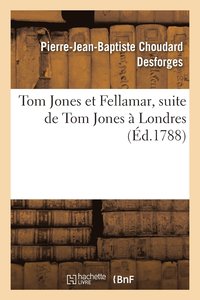 bokomslag Tom Jones Et Fellamar