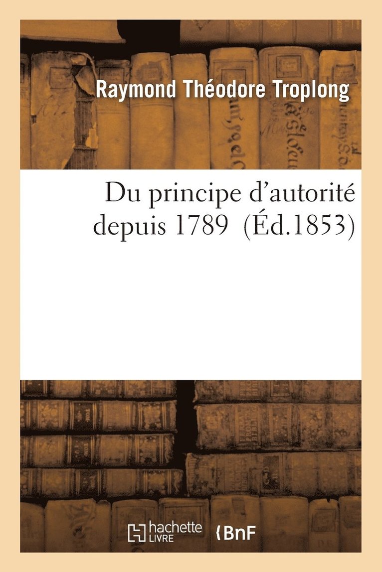 Du Principe d'Autorit Depuis 1789 1