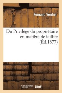 bokomslag Du Privilege Du Proprietaire En Matiere de Faillite