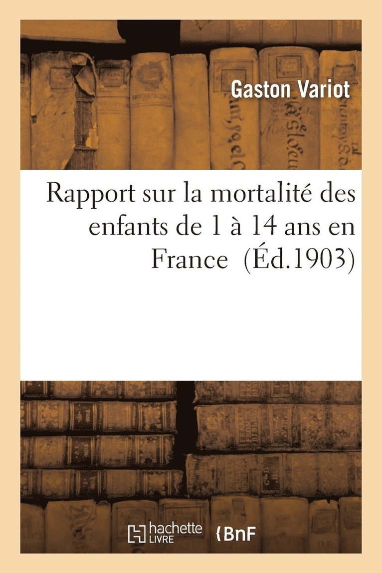 Rapport Sur La Mortalité Des Enfants de 1 À 14 ANS En France