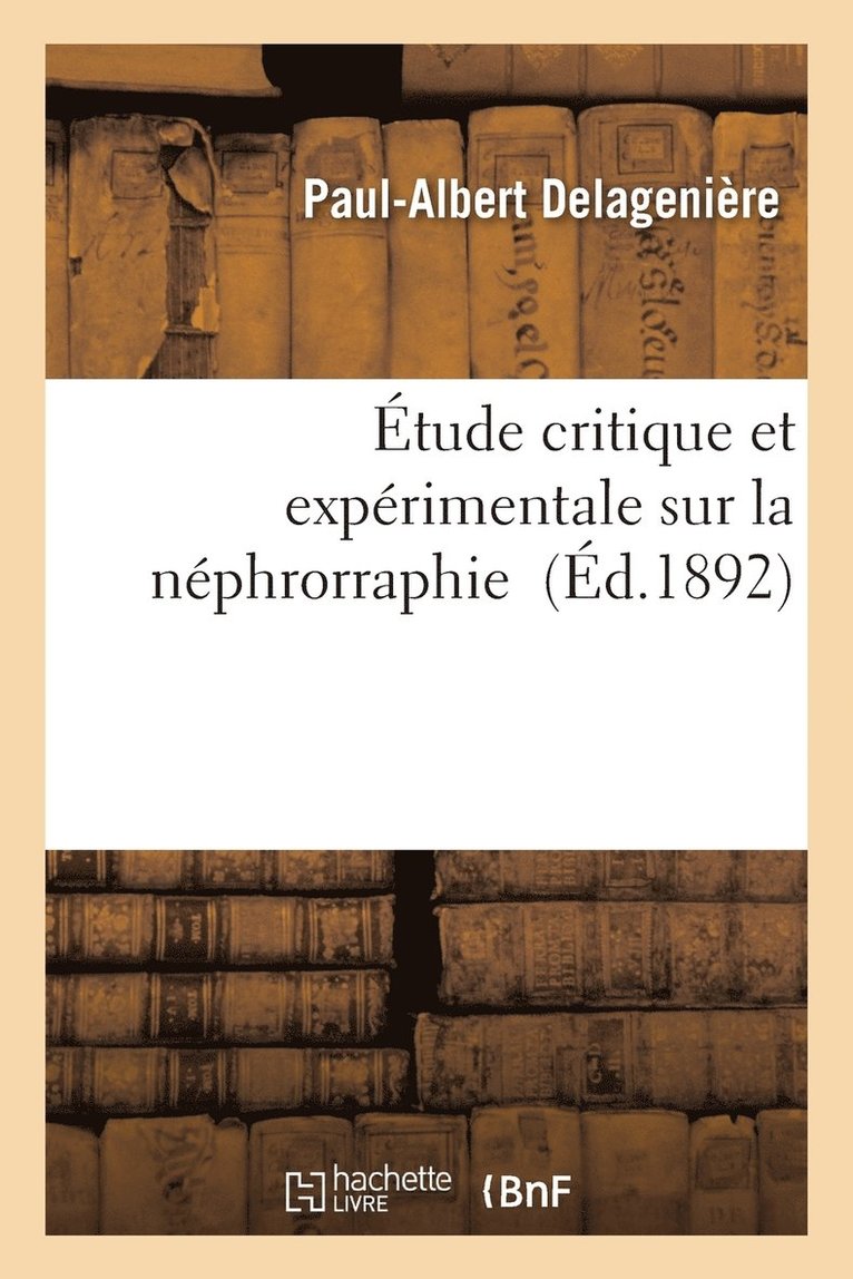 Etude Critique Et Experimentale Sur La Nephrorraphie 1