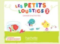 bokomslag Les Petits Loustics 2 - Cahier d'activites