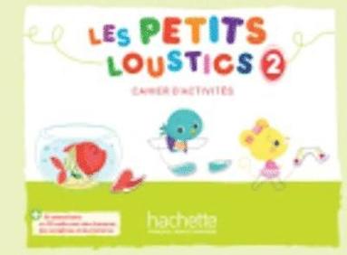 bokomslag Les Petits Loustics 2 - Cahier d'activites
