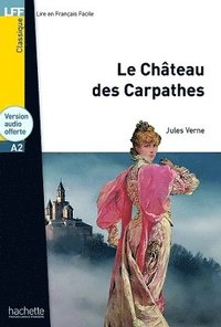 bokomslag Le Chateau des Carpathes - Livre + audio en ligne
