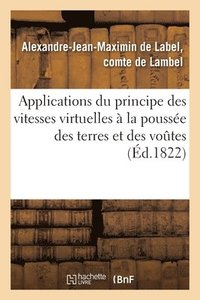 bokomslag Applications Du Principe Des Vitesses Virtuelles A La Poussee Des Terres Et Des Voutes