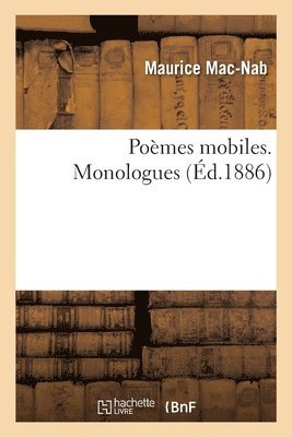 bokomslag Poèmes Mobiles. Monologues