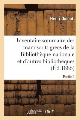 Inventaire Sommaire Des Manuscrits Grecs de la Bibliothque Nationale 1