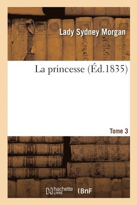 La Princesse. Tome 3 1