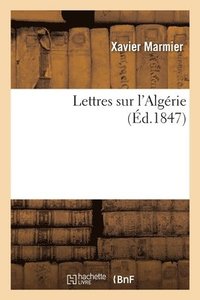 bokomslag Lettres Sur l'Algrie