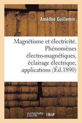 bokomslag Le Magntisme Et l'lectricit