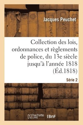 bokomslag Collection Des Lois, Ordonnances Et Rglements de Police. Srie 2