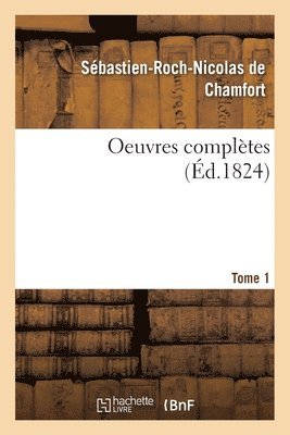 Oeuvres Completes. Tome 1 1