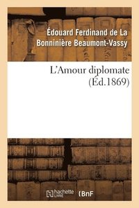 bokomslag L'Amour Diplomate