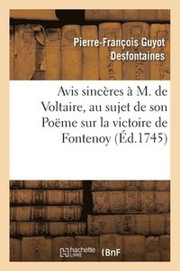 bokomslag Avis Sinceres A M. de Voltaire, Au Sujet de la Sixieme Edition de Son Poeme