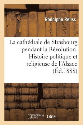 bokomslag Cathédrale de Strasbourg Pendant La Révolution