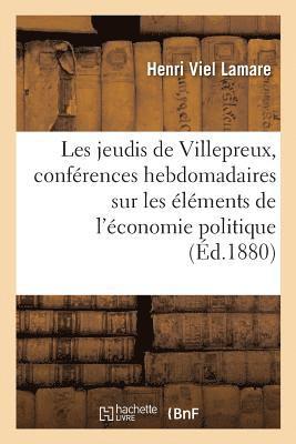 Les Jeudis de Villepreux, Petites Confrences Hebdomadaires d'Un Instituteur 1