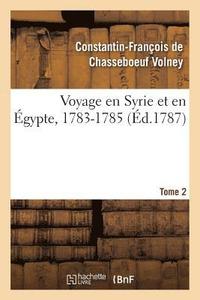 bokomslag Voyage En Syrie Et En gypte, 1783-1785. Tome 2