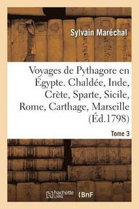 bokomslag Voyages de Pythagore En gypte. Tome 3