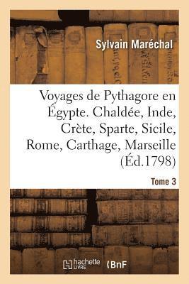 bokomslag Voyages de Pythagore En gypte. Tome 3