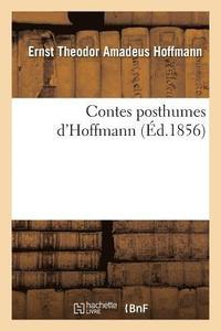 bokomslag Contes Posthumes d'Hoffmann
