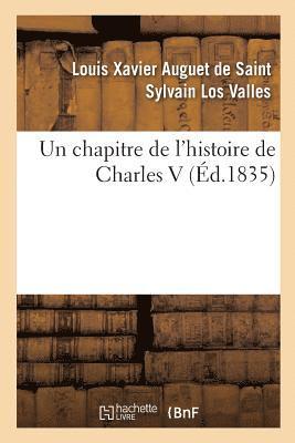 Un Chapitre de l'Histoire de Charles V 1