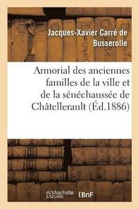 bokomslag Armorial Des Anciennes Familles de la Ville Et de la Snchausse de Chtellerault