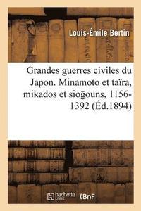 bokomslag Les Grandes Guerres Civiles Du Japon