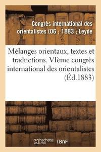 bokomslag Mélanges Orientaux, Textes Et Traductions
