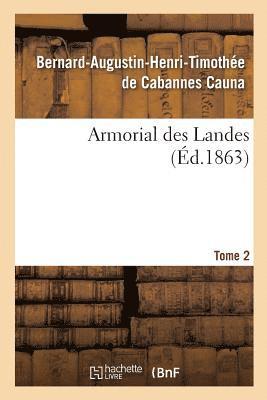 bokomslag Armorial Des Landes. Tome 2