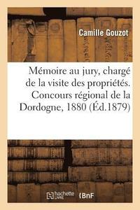 bokomslag Mémoire Présenté Au Jury Chargé de la Visite Des Propriétés, Sur Le Domaine de Planques