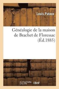 bokomslag Gnalogie de la Maison de Brachet de Floressac