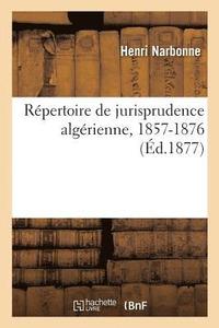 bokomslag Repertoire de Jurisprudence Algerienne, 1857-1876