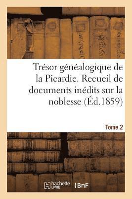 bokomslag Trésor Généalogique de la Picardie. Tome 2