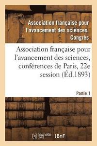 bokomslag Association Française Pour l'Avancement Des Sciences, Conférences de Paris