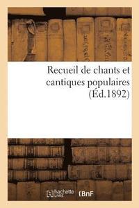 bokomslag Recueil de Chants Et Cantiques Populaires