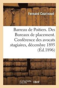 bokomslag Barreau de Poitiers. Des Bureaux de Placement, Discours Prononce A La Seance Solennelle