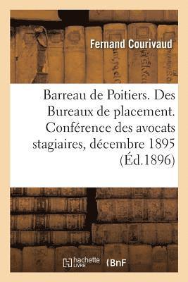 bokomslag Barreau de Poitiers. Des Bureaux de Placement, Discours Prononcé À La Séance Solennelle