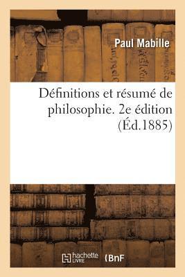 Dfinitions Et Rsum de Philosophie. 2e dition 1